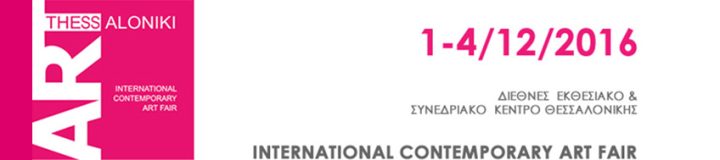 The 1st International Exhibition of Contemporary Art “Art Thessaloniki 2016”
