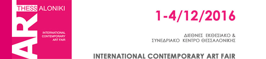 The 1st International Exhibition of Contemporary Art “Art Thessaloniki 2016”